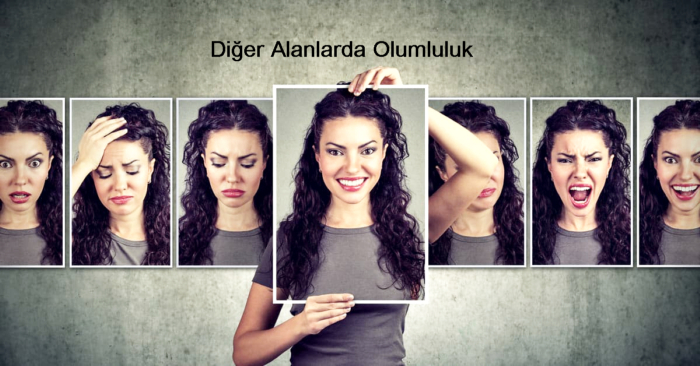 Diğer Alanlarda Olumluluk
