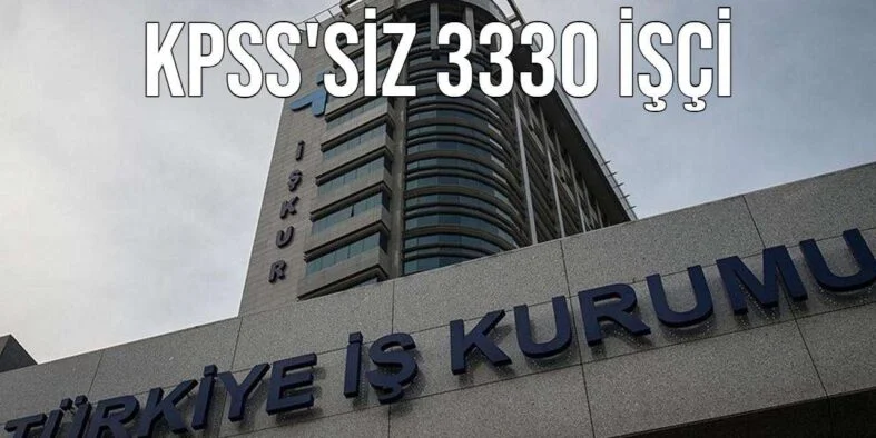 KPSS Şartı Yok! 45 İlde Belediyelere 3.330 İşçi Alımı Yapılıyor